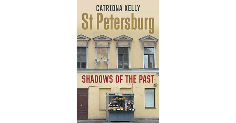 St Petersburg - Shadows of the Past