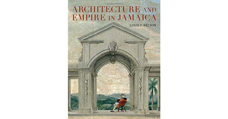 Architecture and Empire in Jamaica
