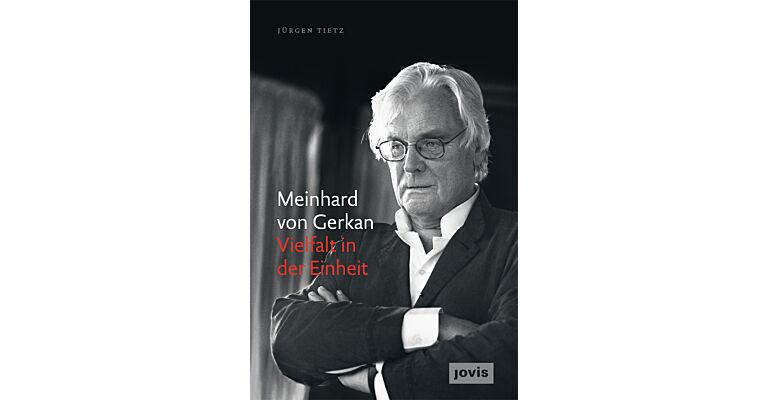 Meinhard von Gerkan - Vielfalt in der Einheit