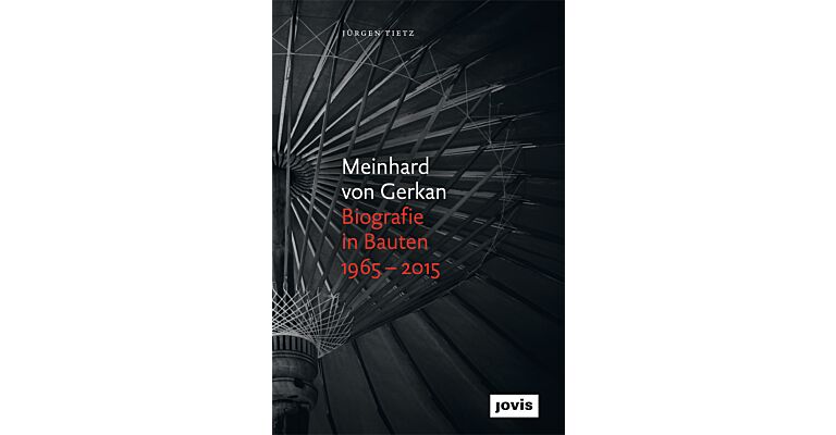 Meinhard von Gerkan – Biografie in Bauten 1965-2015