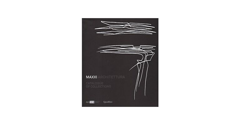 MAXXI Architettura - Catalogue of Collections