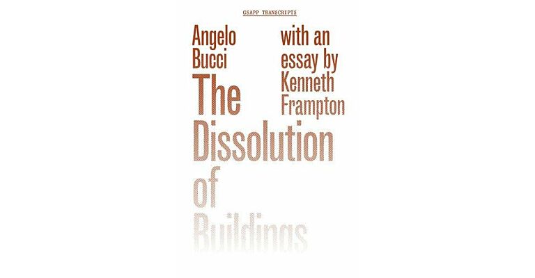 The Dissolution of Buildings