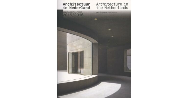 Architectuur in Nederland / Architecture in the Netherlands 2015-2016