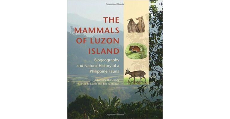 The Mammals of Luzon Island - Biogeography and Natural History of a Philippine Fauna