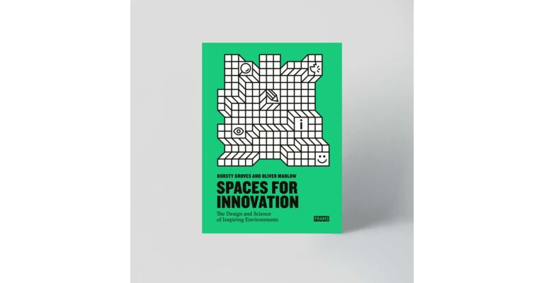 Spaces for Innovation - The Design and Science of Inspiring Environments