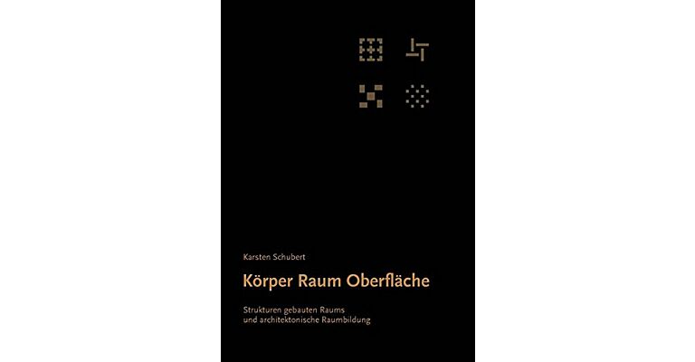 Körper Raum Oberfläche - Strukturen gebauten Raums und architektonische Raumbilding