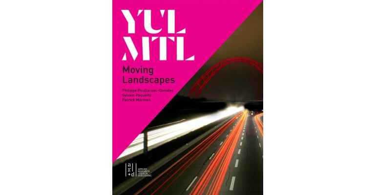 YUL / MTL Moving Landscapes