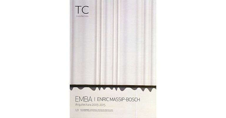 TC Cuadernos 121 EMBA - Enric Massip-Bosch - Arquitectura 2005-2015