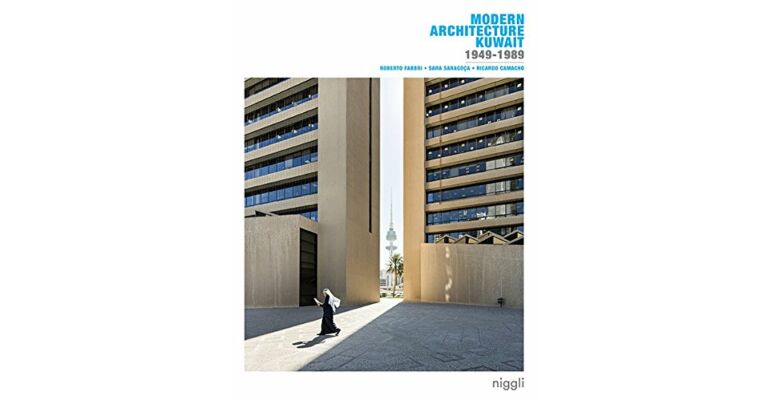 Modern Architecture Kuwait 1949-1989