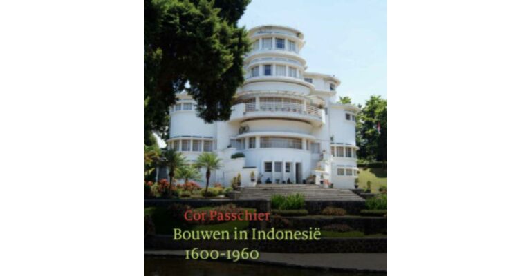 Bouwen in Indonesië 1600-1960