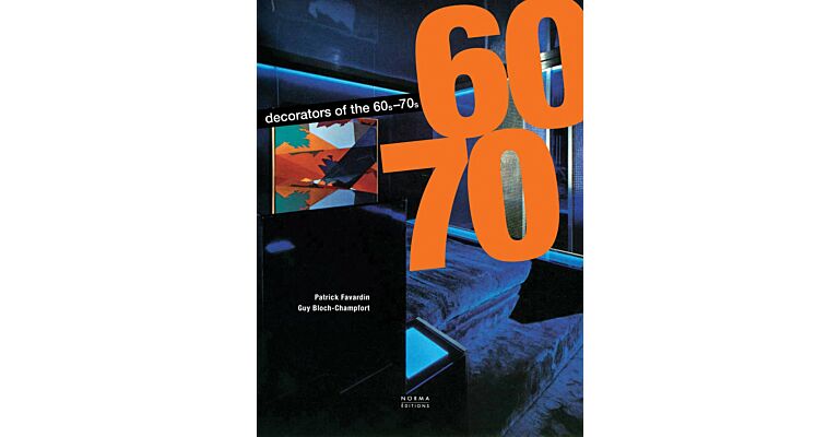 The Decorators of the 1960s and 1970s