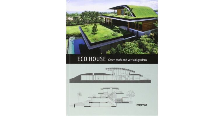 Eco House - Green Roofs and Vertical Gardens