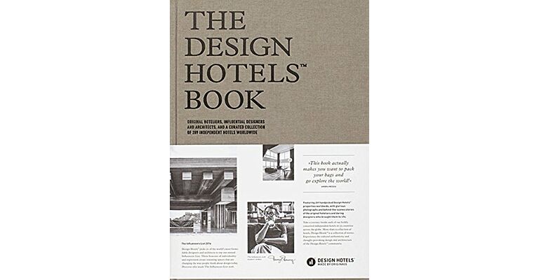 The Design Hotels Book- 289 Independent Hotels Worldwide