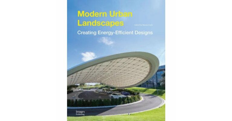 Modern Urban Landscapes - Creating Energy-Efficient Designs