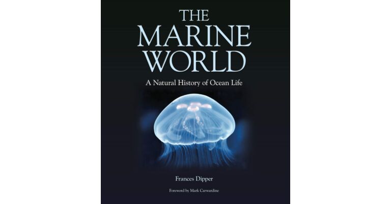 The Marine World : A Natural History of Ocean Life (reprint)