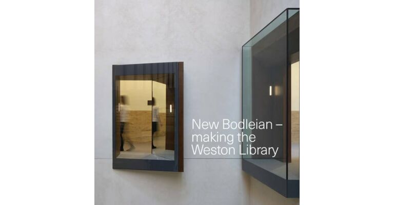 New Bodleian - Making the Weston Library