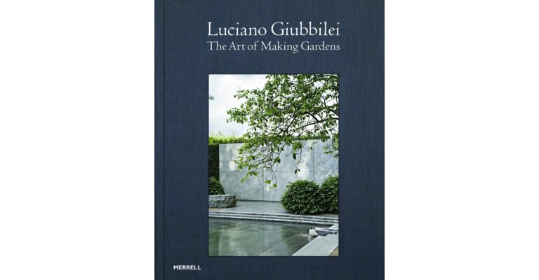 Luciano Giubbilei: The Art of Making Gardens