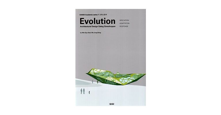 Evolution -  Architectural Design Using Grasshopper