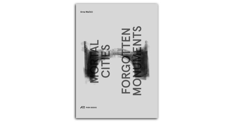 Mortal Cities - Forgotten Monuments