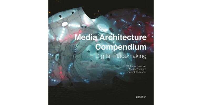 Media Architecture Compendium - Digital Placemaking