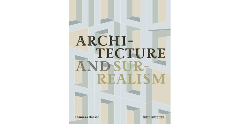 Architecture and Surrealism - A Blistering Romance
