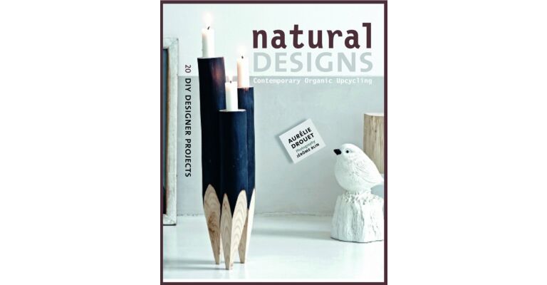 Natural Designs - Contemporary Organic Upcycling