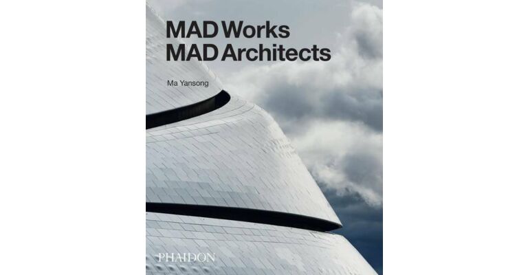 MAD Works MAD Architects