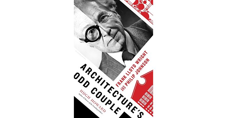 Architecture's Odd Couple - Frank Lloyd Wright and Philip Johnson
