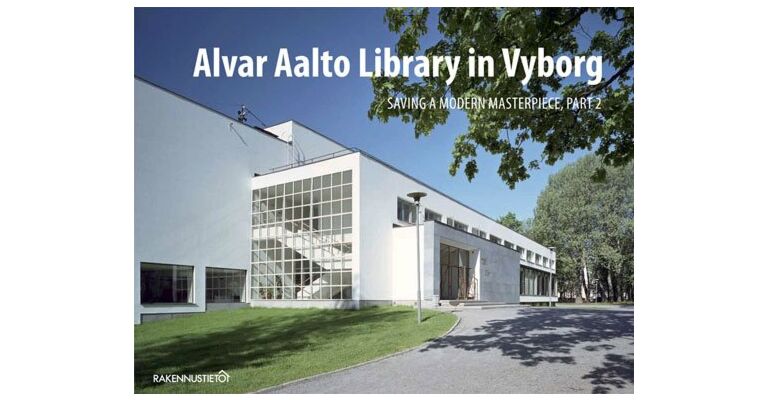 The Alvar Aalto Library in Vyborg - Saving a Modern Masterpiece, Part 2