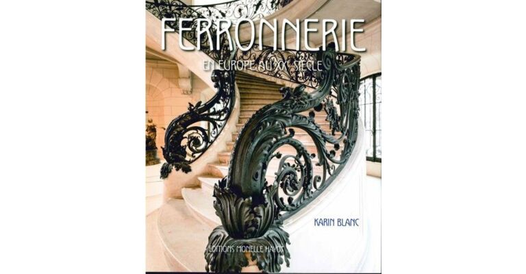 Ferronnerie en Europe au Xxe Siecle