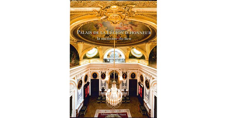 Palais de la Légion d'Honneur : la mémoire du lieu