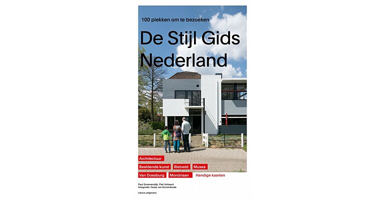 De Stijlgids Nederland - 100 plekken om te bezoeken