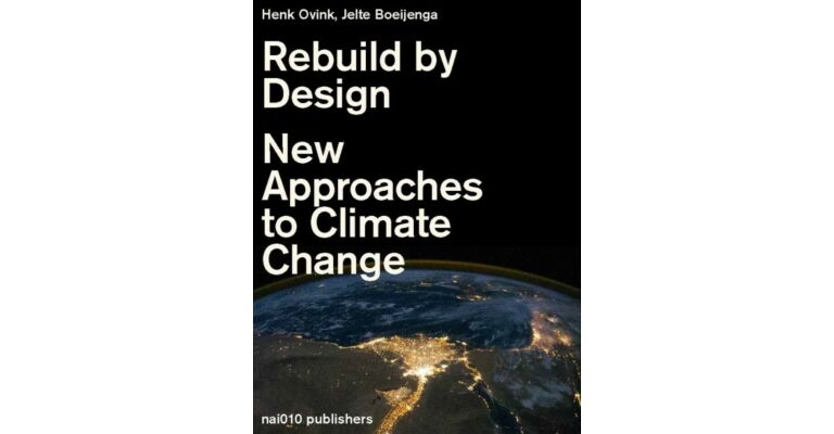 Too Big: Rebuild by Design - New Approaches to Climate Change