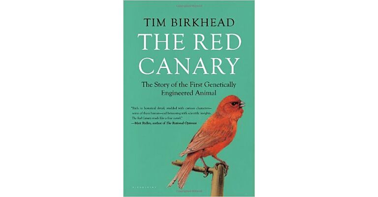 The Red Canary - The Story of the First Genetically Engineered Animal (PBK)