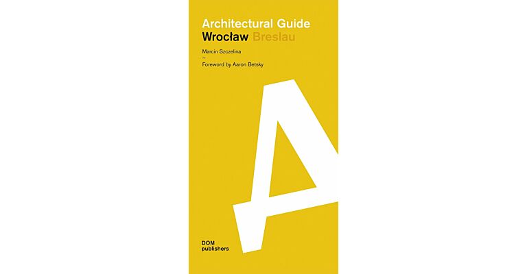 Wroclaw / Breslau Architectural Guide