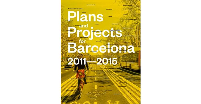 Plans and Projects for Barcelona 2011-2015