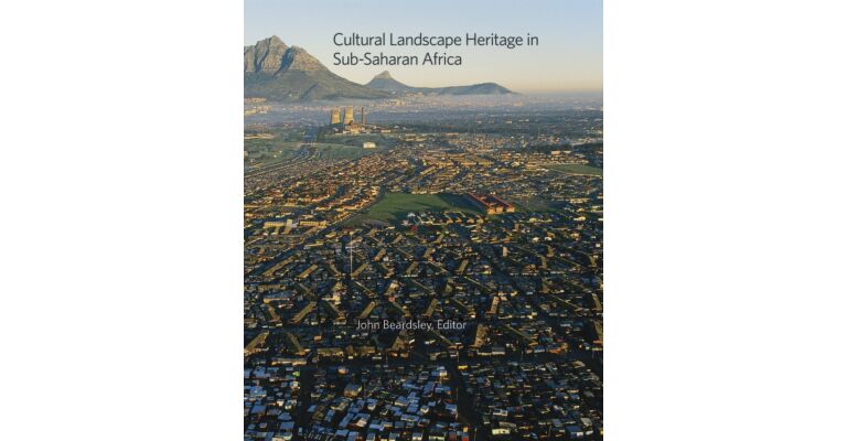 Cultural Landscape Heritage in Sub-Saharan Africa
