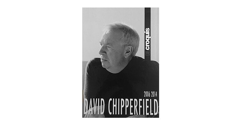 El Croquis 150+174/175: David Chipperfield