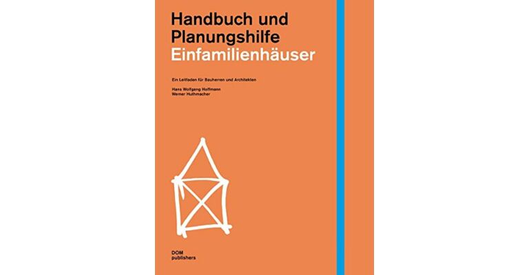 Handbuch und Planungshilfe - Einfamilienhäuser