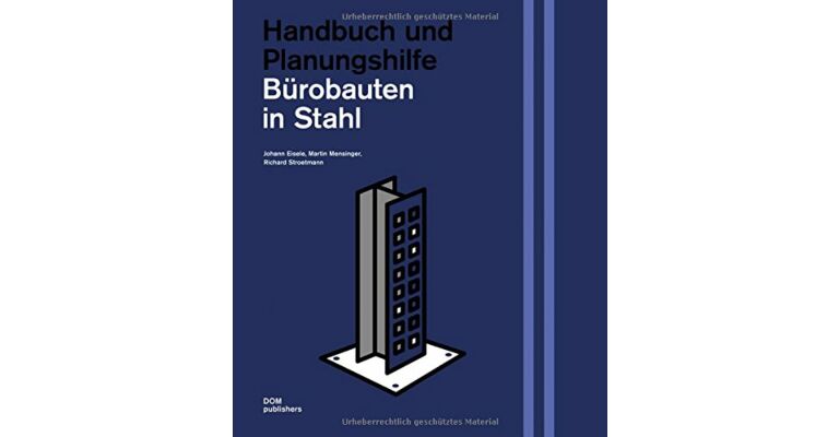 Bürobauten in Stahl - Handbuch und Planungshilfe