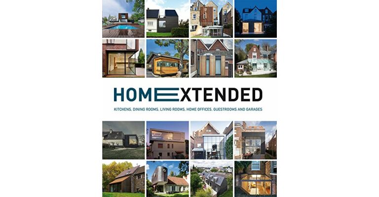 Home Extended - Creating the Modern Addition