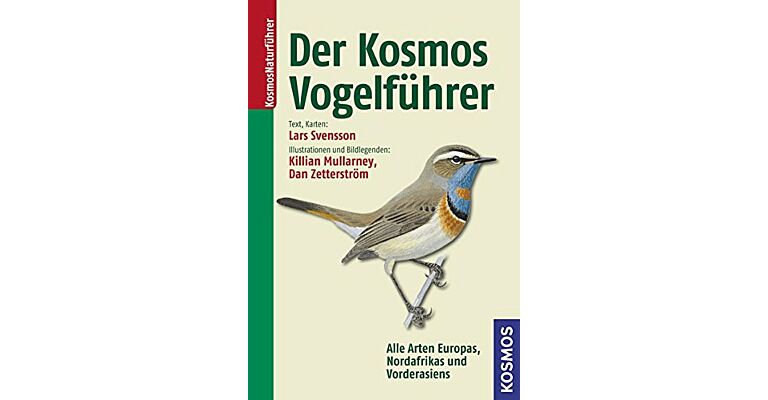 Der Kosmos Vogelführer : Alle Arten Europas, Nordafrikas und Vorderasiens