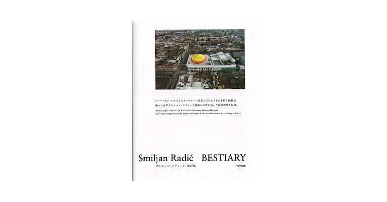 Smiljan Radic - Bestiary