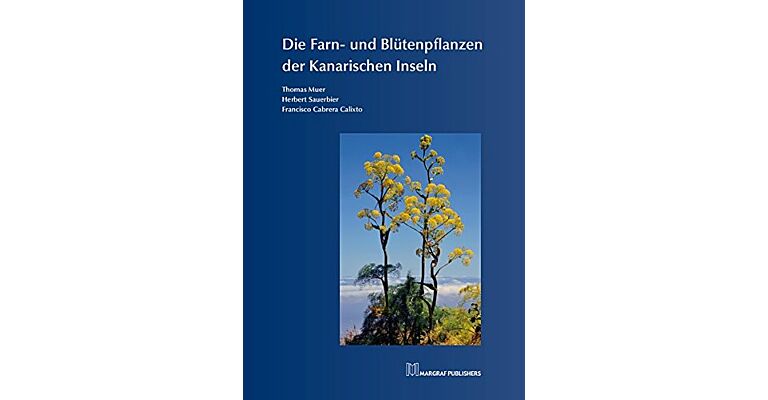 Die Farn- und Blütenpflanzen der Kanarischen Inseln