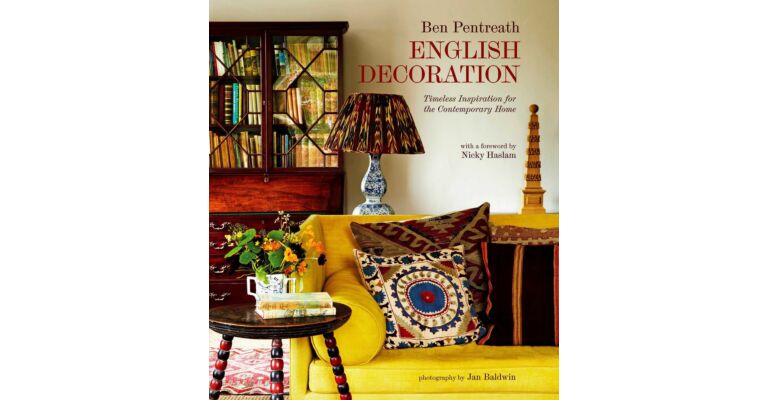 English Decoration - Timeless Inspiration for the Contemporary Home