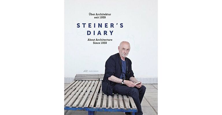 Steiner's Diary About Architecture Since 1959