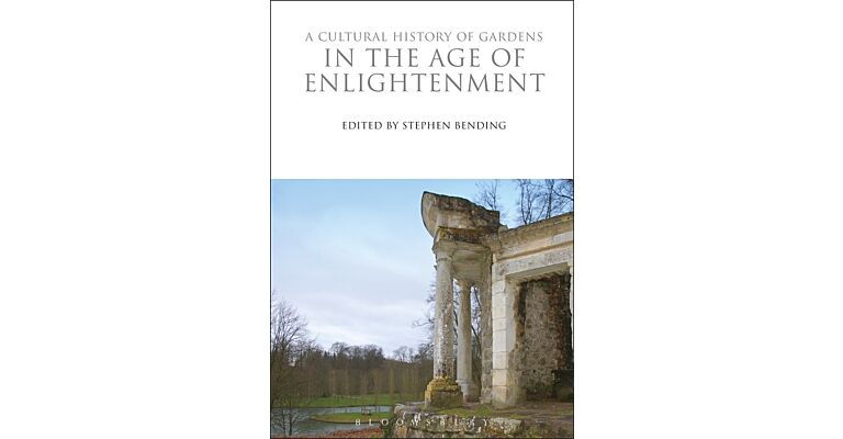 A Cultural History of Gardens in the Age of Enlightenment (PBK)