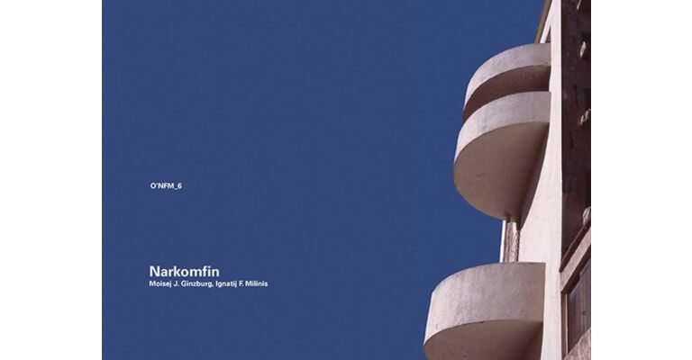 O'NFM_ 6 Moisej J. Ginzburg / Ignatij F. Milinis  - Narkomfin