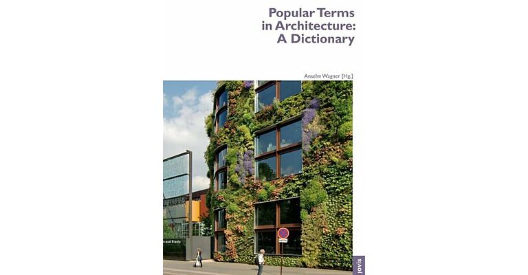 Popular Terms in Architecture - A Dictionary  (Summer 2022)