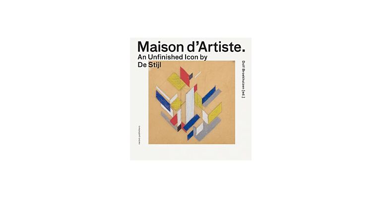 Maison d'Artiste - An Unfinished icon by the Stijl